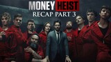 Money Heist | Part 3 Recap (Casa de Papel) English