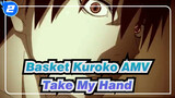 [Basket Kuroko AMV] Aku Tidak Lagi Sendiri/ Take My Hand / Keren_2