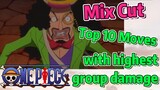 [ONE PIECE]   Mix Cut |  Top 10 Moves with highest group damage