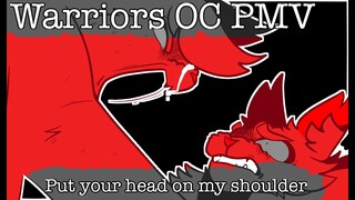 put your head on my shoulder  [ warriors oc pmv ]