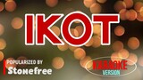 Ikot - Stonefree | Karaoke Version |🎼📀▶️