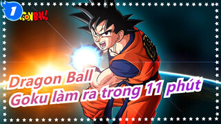 Dragon Ball| Với 11 phút rất đơn giản để làm siêu Saiyan Goku!_1