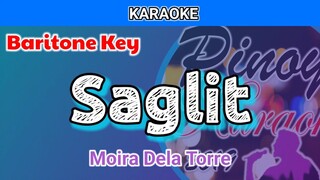 Saglit by Moira Dela Torre (Karaoke : Baritone Key)