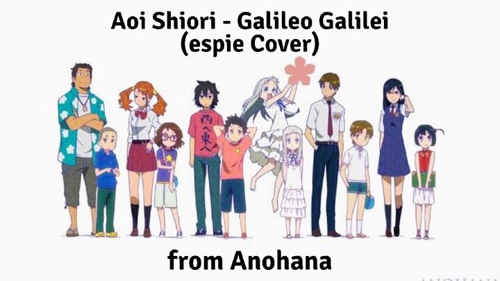 【Anohana - OP】Galileo Galilei - 「青い栞」Aoi Shiori (espie Cover) ︱10th Year Anniversary of Anohana 💮