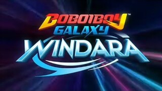Boboiboy Galaxy Windara Official Opening Song
