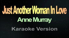 Just Another Woman in Love  Anne Murray