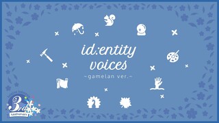 [#holoIDberp3sta] id:entity voices Gamelan ver.