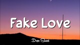 Disktrack - Fake Love (Lyrics)