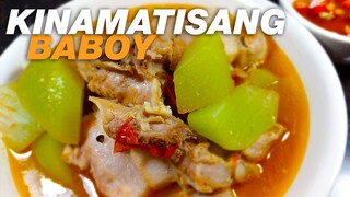 KINAMATISANG BABOY WITH SAYOTE | BEST EVER LUTONG BAHAY RECIPES