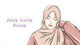 lirik lagu Juicy Luicy - Asing