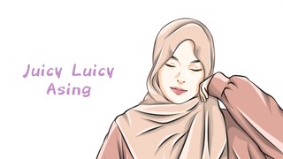 lirik lagu Juicy Luicy - Asing