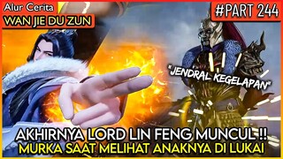 LORD LIN FENG MARAH SAAT MELIHAT ANAKNYA TERLUKA !! - Alur Cerita Donghua #WJDZ (PART 244)