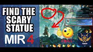 Rejection "FIND THE SCARY STATUE" MIR 4 Quest | MMORPG Guide