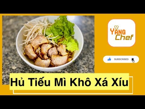 Hủ tiếu mì khô xá xíu | Món hủ tiếu Bạc Liêu trứ danh