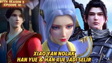 Xiao Yan Nolak Han Yue & Han Xue Jadi Selir Xiao Yan😱 Takut Ayang Marah😂