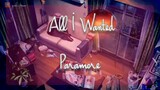 All I Wanted - Paramore (Lyrics)
