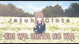 [AMV] •KOE NO KATACHI• [ Aku Jatuh Cinta] • Koi Wo Shita No Wa• [ Lirik+Terjemahan Indonesia]