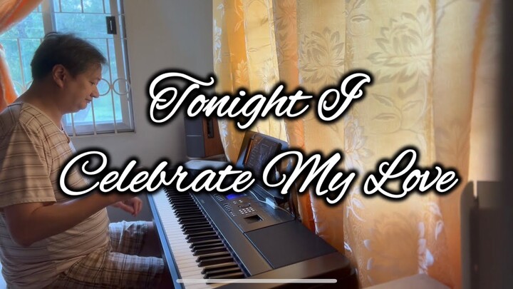 Tonight I Celebrate My Love | piano cover