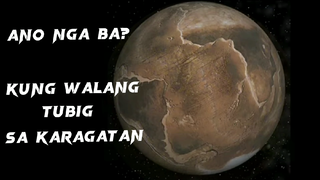 ANO NGA BA ANG MANGYAYARI KAPAG NAWALA ANG TUBIG SA DAGAT