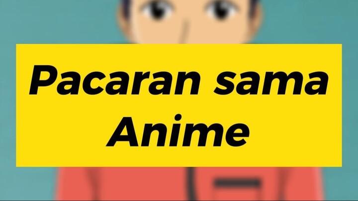 Hukum pacaran sama Anime dalam Islam