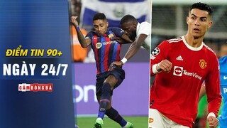 Điểm tin 90+ ngày 24/7 | Raphinha tỏa sáng trận El Clasico; Atletico rao bán Griezmann đón Ronaldo