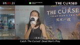 The Cursed: Dead Man’s Prey | Audience Review Singapore | 09.09.21