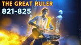 The Great Ruler 821-825 | TGR Da Zhu Zai 大主宰 versi Novel #AlurCeritaDonghua