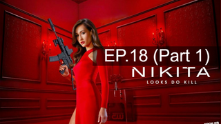 หยุดดูไม่ได้ 🔥 Nikita นิกิต้า รหัสเธอโคตรเพชรฆาต😍 Season 1 พากย์ไทย EP18_1