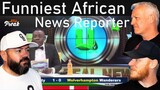 The Funniest African News Reporter Ever!! REACTION!! | OFFICE BLOKES REACT!!
