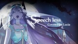☀︎☽ Speechless ~心の声~ - Naomi Scott 日本語ver. / Lucia（Cover）