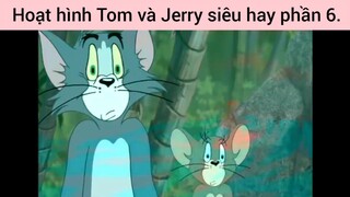 hoạt hình Tom và Jerry siêu phẩm phần 6