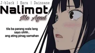 Nalimot Mo Agad - Ezra | J-black | Dainzane ( Lyrics )
