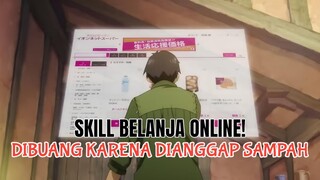 Ke isekai malah dikasih skill Belanja Online, Mana Badas Lagi!