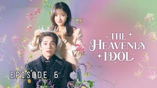 (Sub Indo) The Heavenly Idol Episode 6 (2023)