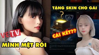 Update LMHT: MC Minh Nghi bức xúc với fan hâm mộ - Cái kết cực Đắng của thanh niên tặng Skin cho gái