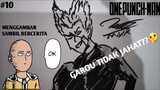 GAROU BUKAN ORANG JAHAT⁉️🤔•Menggambar sambil Bercerita•