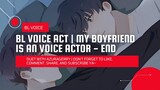 BL VOICE ACTING | PACARKU SEORANG VOICE ACTOR 🎙💕 - END