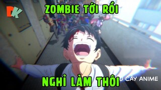 TÓM TẮT ANIME. Zombie Tới Rồi Nghỉ Làm Thôi. 100 Điều Muốn Làm Trước Khi Biến Thành Zombie Tập 1.