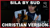 Sila (Christian Version) by ThreeKings