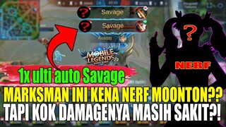 MARKSMAN INI KENA NERF MOONTON?! DAMAGENYA MASIH SAKIT PARAH!2x SAVAGE IS REAL!