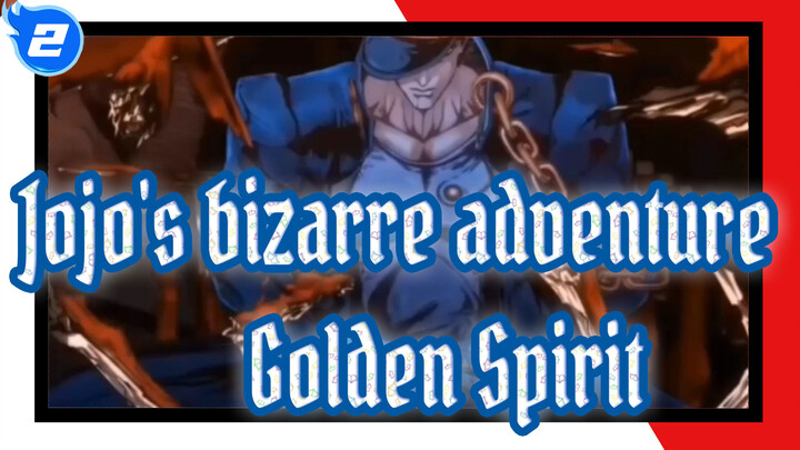 [Jojo's bizarre adventure] Golden Spirit_2