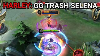 HARLEY: GG TRASH SELENA | Lian TV | Mobile Legends