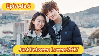🇰🇷 Just Between Lovers 2017 Episode 5| English SUB (High-quality)