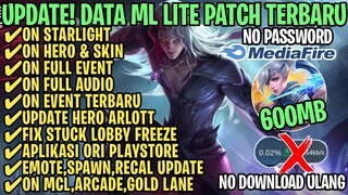 Data ML Lite Full Event 600Mb Terbaru Patch Arlott | ML Lite | Cara Mengatasi Lag & Patah Patah