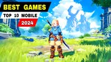Top 10 Best NEW GAMES Android 2024 | Best HIGH graphics New games mobile 2024