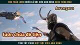 [Review Phim] Lươn Chúa Quậy Tới Nái Biệt Đội Siêu Anh Hùng | Avengers