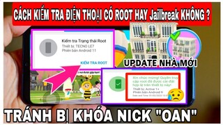 KHÔNG MUỐN BỊ KHÓA NICK "VĨNH VIỄN" KIỂM TRA XEM ĐIỆN THOẠI CÓ "ROOT" HAY "Jailbreak" KHÔNG ?