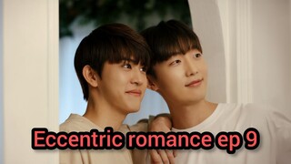 Eccentric romance ep 9 eng sub 🇰🇷🇹🇭