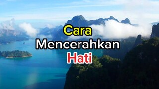 cara mencerahkan hati