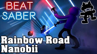 Beat Saber - Rainbow Road - Nanobii [Monstercat] (custom song) | FC